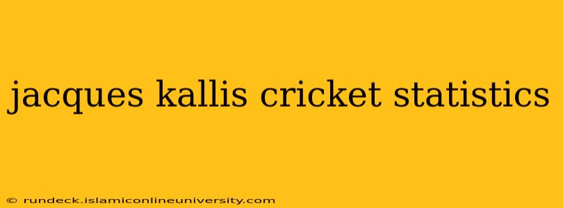 jacques kallis cricket statistics