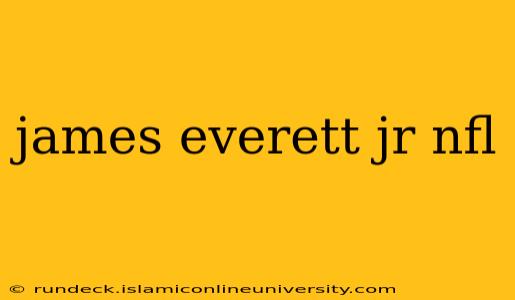 james everett jr nfl