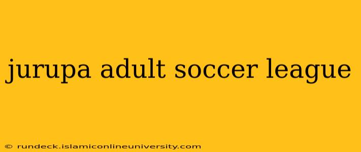 jurupa adult soccer league