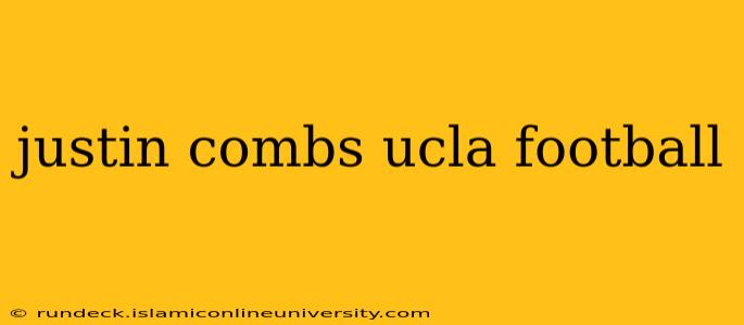 justin combs ucla football