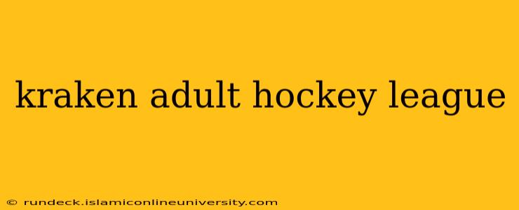 kraken adult hockey league