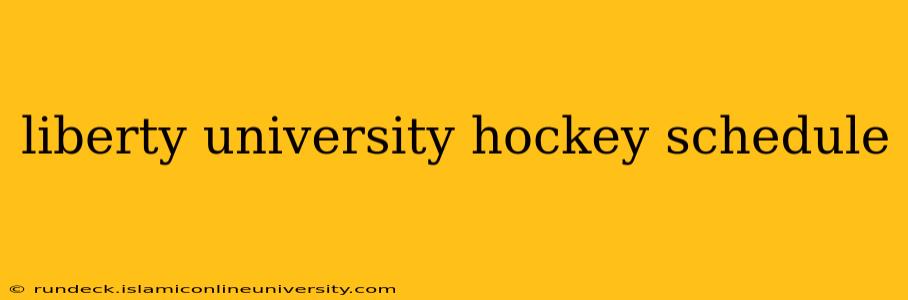 liberty university hockey schedule