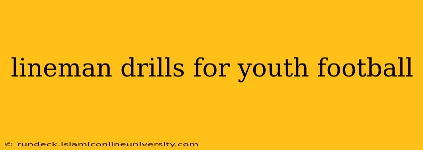 lineman drills for youth football