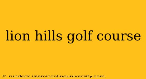 lion hills golf course