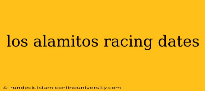 los alamitos racing dates