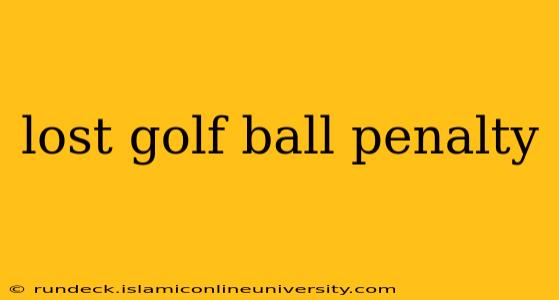 lost golf ball penalty