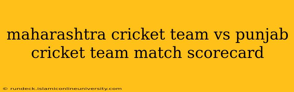 maharashtra cricket team vs punjab cricket team match scorecard