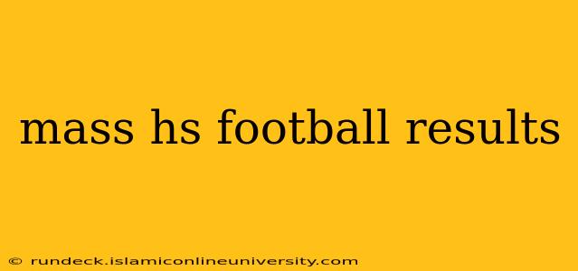 mass hs football results