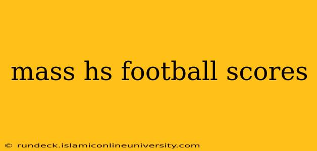 mass hs football scores