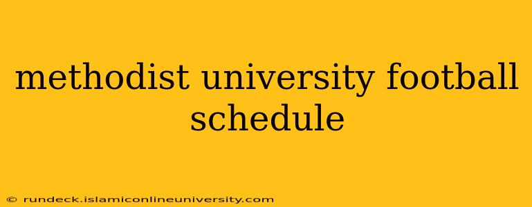 methodist university football schedule