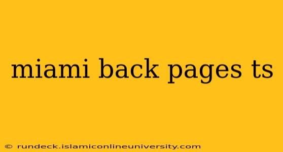 miami back pages ts