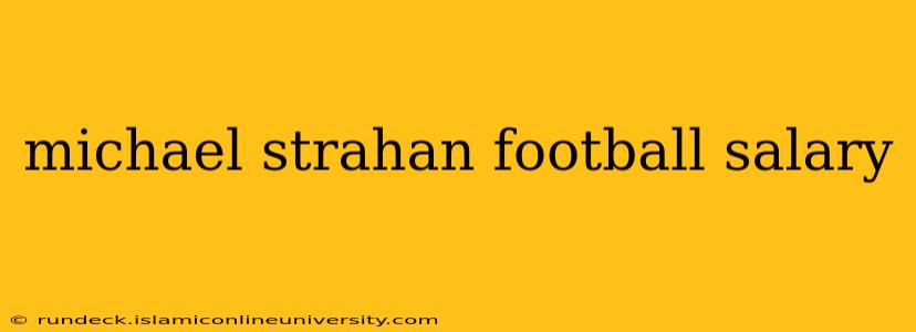 michael strahan football salary