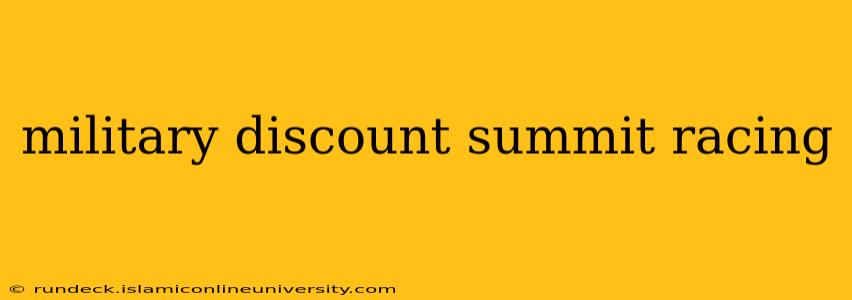 military discount summit racing