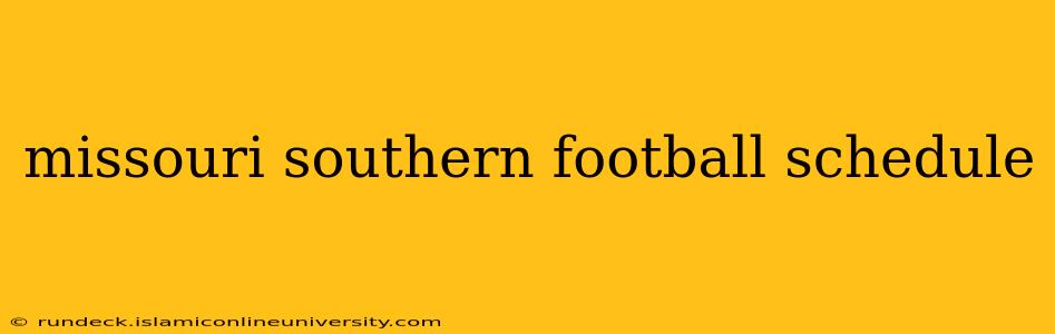 missouri southern football schedule