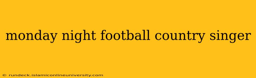 monday night football country singer