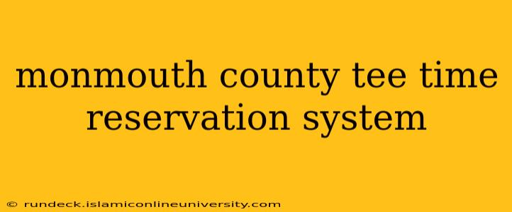 monmouth county tee time reservation system