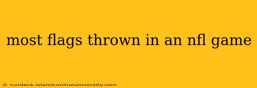 most flags thrown in an nfl game