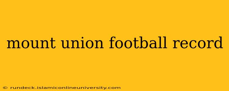 mount union football record