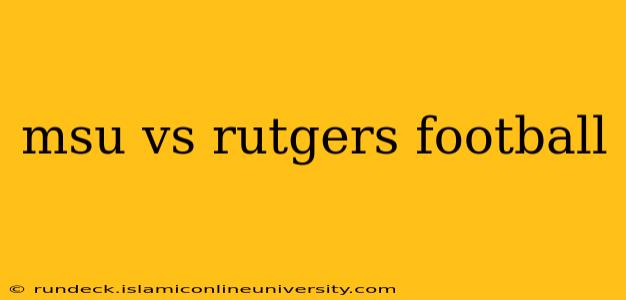 msu vs rutgers football