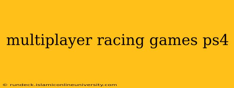 multiplayer racing games ps4