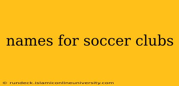 names for soccer clubs