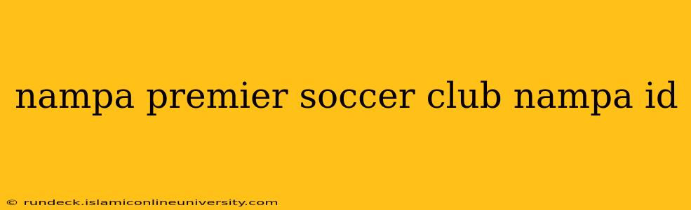 nampa premier soccer club nampa id