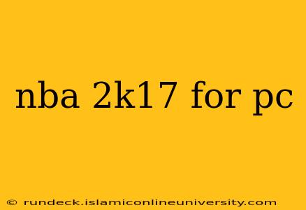 nba 2k17 for pc