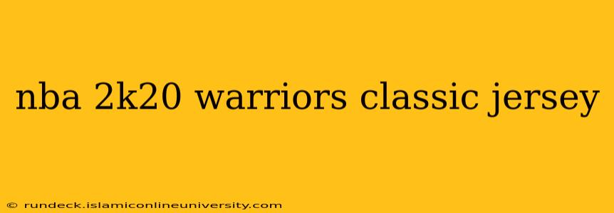 nba 2k20 warriors classic jersey