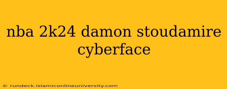 nba 2k24 damon stoudamire cyberface