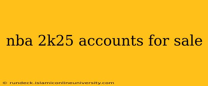 nba 2k25 accounts for sale