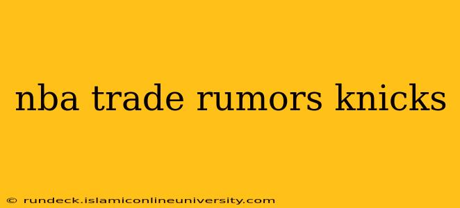 nba trade rumors knicks