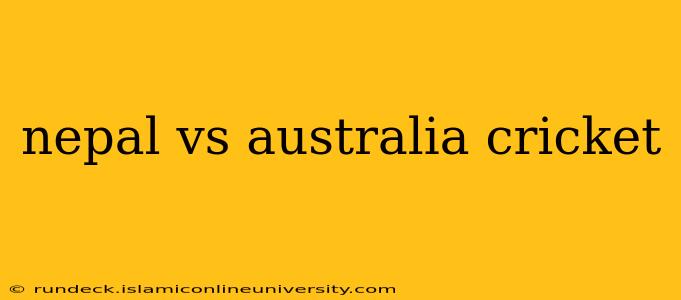 nepal vs australia cricket