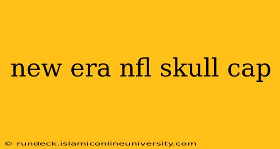 new era nfl skull cap
