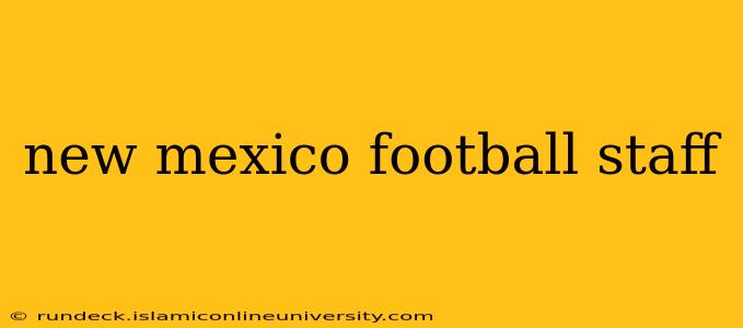 new mexico football staff