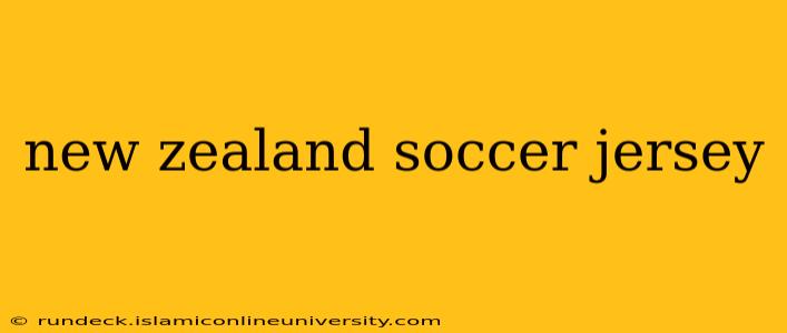 new zealand soccer jersey