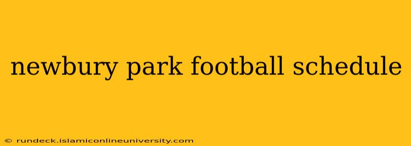 newbury park football schedule