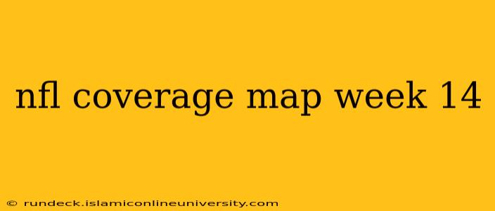 nfl coverage map week 14