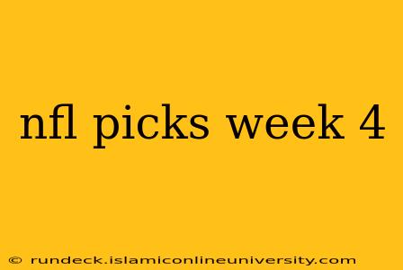 nfl picks week 4