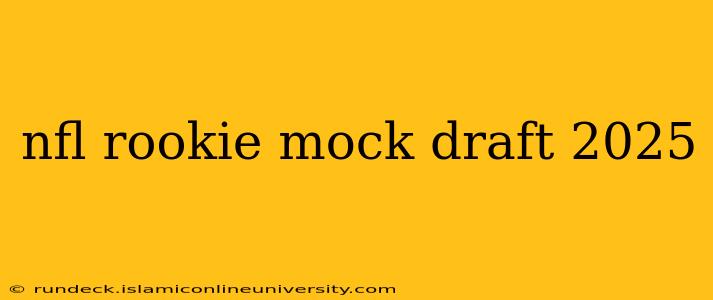 nfl rookie mock draft 2025
