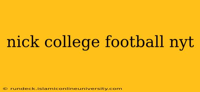 nick college football nyt