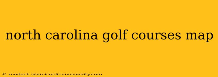 north carolina golf courses map