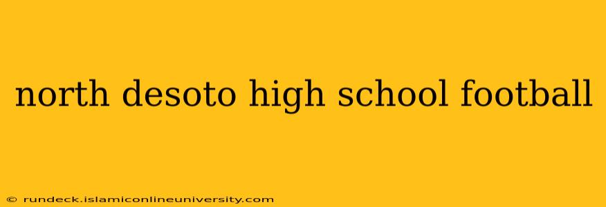 north desoto high school football