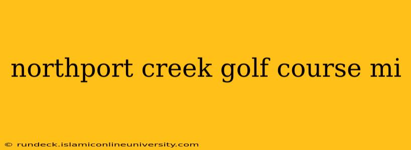 northport creek golf course mi