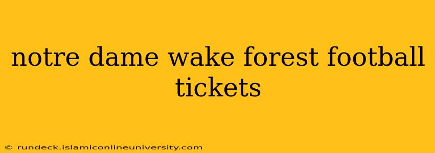 notre dame wake forest football tickets