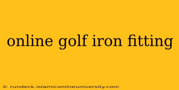 online golf iron fitting