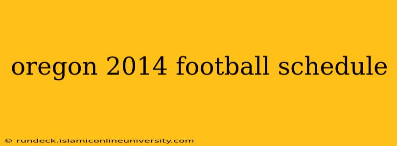 oregon 2014 football schedule