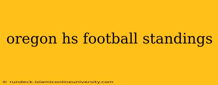 oregon hs football standings