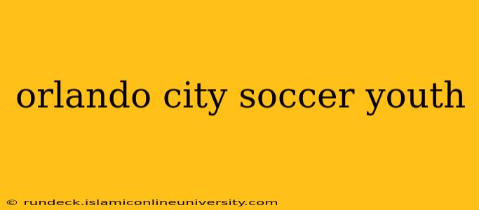 orlando city soccer youth
