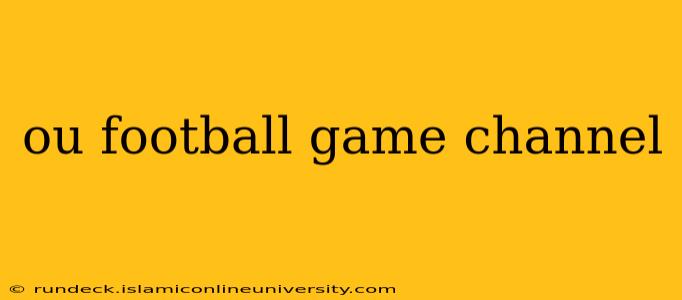 ou football game channel