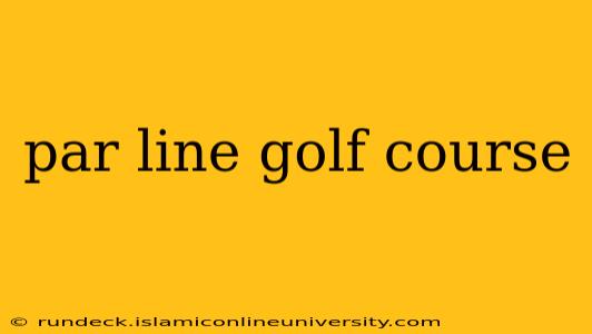 par line golf course